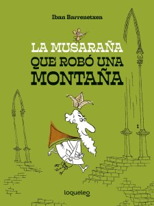 Portada La musaraña que robó una montaña