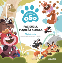 Portada Paciencia, pequeña ardilla. Historias de Oso