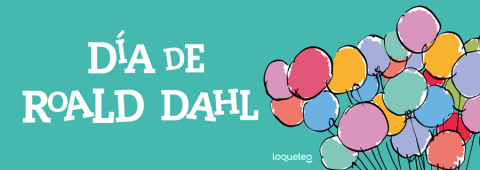 Vuelta al cole con Roald Dahl. Día Roald Dahl
